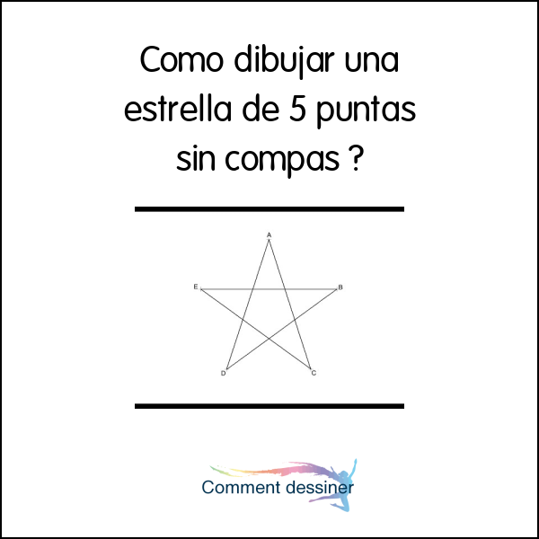 Como dibujar una estrella de 5 puntas sin compas